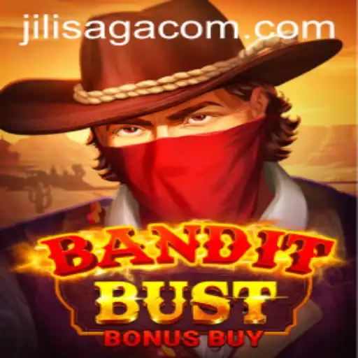 BanditBustBonusBuy: A Thrilling Adventure Game in the World of JILISAGA